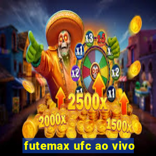 futemax ufc ao vivo